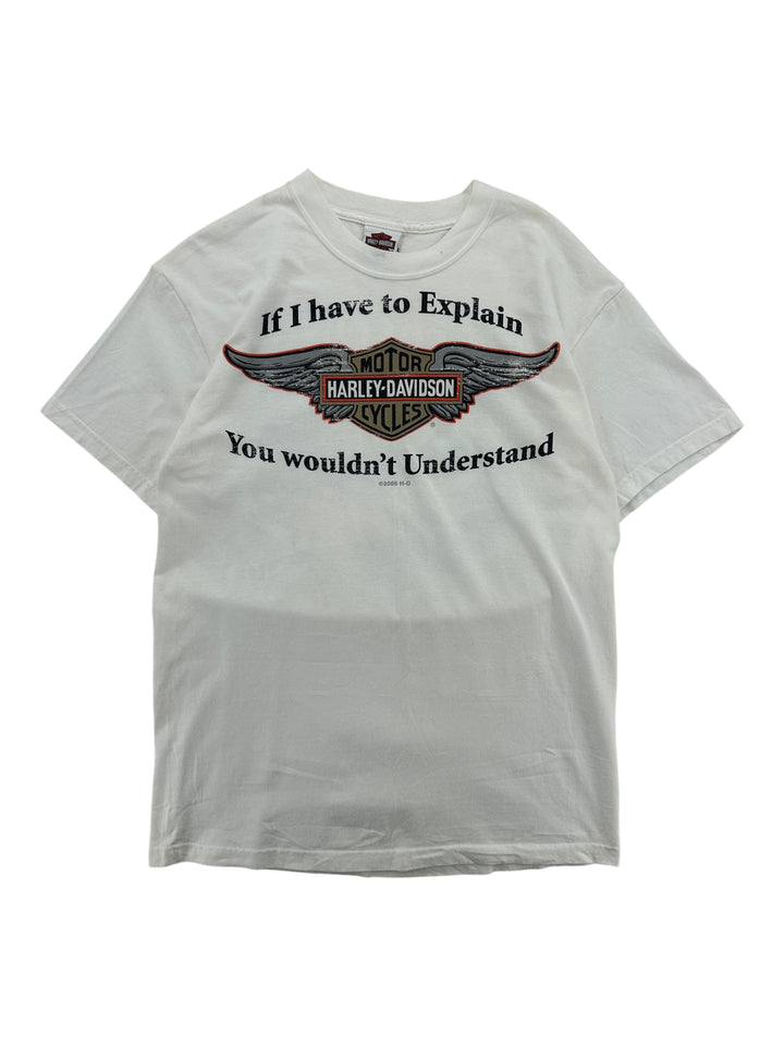 2005 Harley Davidson If I Have To Explain T-shirt
